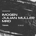 Elektronika: Obsession: Julian Muller | MRD | Imogen, Poznań