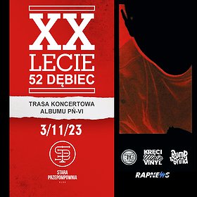 Hip Hop / Rap: XX-lecie 52 Dębiec - Stara Przepompownia