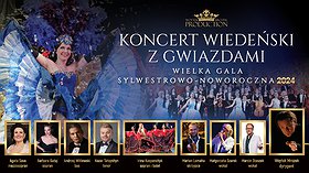 Koncert Wiedeński z Gwiazdami - Gala Sylwestrowo Noworoczna 2024