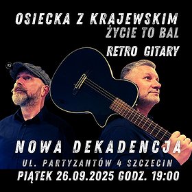 RETRO GITARY / OSIECKA Z KRAJEWSKIM - Życie to bal | Szczecin