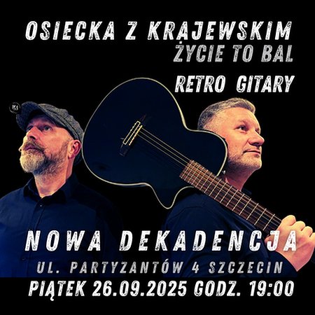RETRO GITARY / OSIECKA Z KRAJEWSKIM - Życie to bal | Szczecin