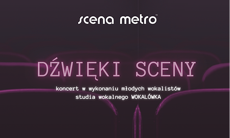 DŹWIĘKI SCENY - koncert pełen emocji i niezapomnianych przebojów!