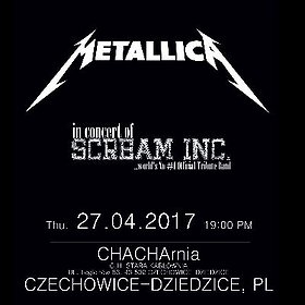 Koncerty: METTALICA w klubie CHACHArnia! SCREAM INC. (UKR)