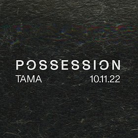 Muzyka klubowa: Possession | Tama