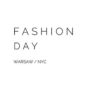 Fashion Day | Warszawa