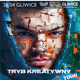 TRYB KREATYWNY TOUR | GLIWICE