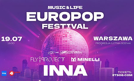 M&L EuroPop Festival INNA + Fly Project + Minelli + O-Zone