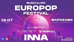 M&L EuroPop Festival INNA + Fly Project + Minelli + O-Zone