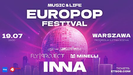 M&L EuroPop Festival INNA + Fly Project + Minelli + O-Zone