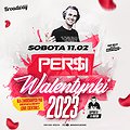 Imprezy: Walentynki 2023 | DJ Persi | 11.02, Zamość