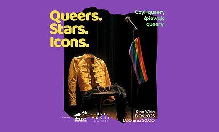 Queers. Stars. Icons. | Queery śpiewają queery | Koncert chórów Voces Gaudii & Sing Out Brussels!