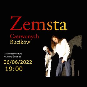Teatry: Ciśnienie na poezję – monodram Janusza Stolarskiego „Zemsta Czerwonych Bucików” |  KALISZ