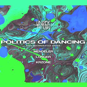 Muzyka klubowa: Under The Vibe: Politics Of Dancing | Tama