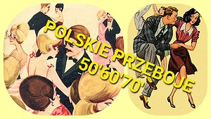 Polskie przeboje lat 50., 60. i 70.