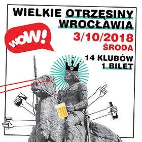Koncerty: WOW! Wielkie Otrzęsiny Wrocławia 2018 