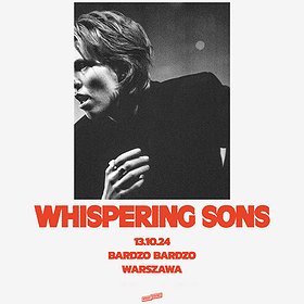WHISPERING SONS | WARSZAWA