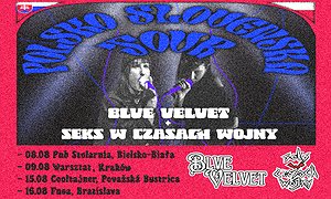 Seks w Czasach Wojny+ Blve Velvet + Hugyaz|  KRAKÓW | 09.08 WARSZTAT