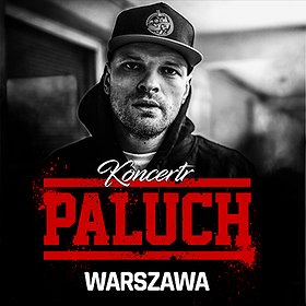 Concerts: Paluch - Warszawa