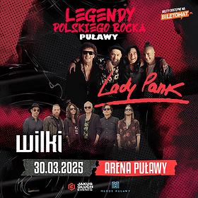 Legendy Polskiego Rocka Puławy | Lady Pank, Wilki