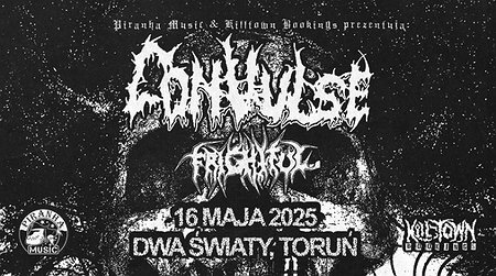 Convulse + Frightful | Toruń