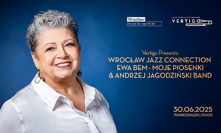 Wrocław Jazz Connection: Ewa Bem - Moje Piosenki & Andrzej Jagodziński Band