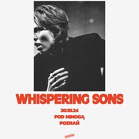 WHISPERING SONS | POZNAŃ