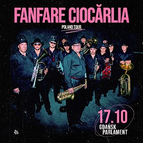 FANFARE CIOCĂRLIA | Klub Parlament | Gdańsk