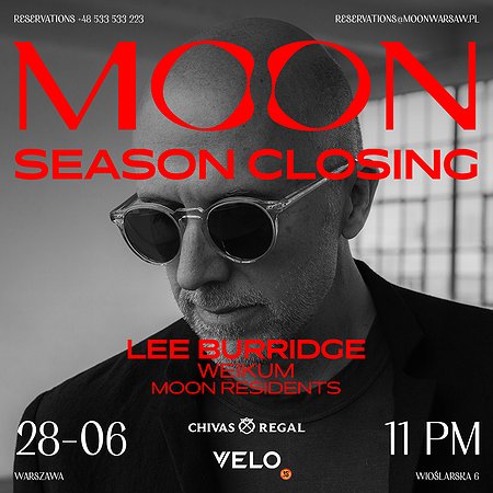 MOON PRESENTS: MOON SEASON CLOSING - LEE BURRIDGE