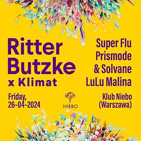 Ritter Butzke x Klimat | Super Flu, Prismode & Solvane, LuLu Malina