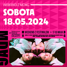 Sobota | Weekend z festiwalem MDAG
