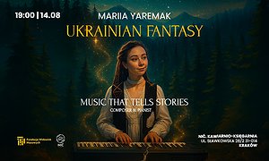 Koncert Marii Yaremak – Ukraińskie Fantasy