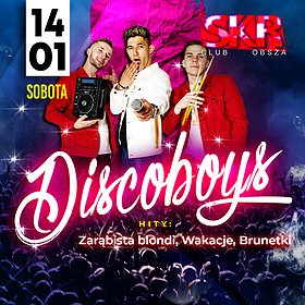 Disco / Dance: DISCOBOYS | SKRCLUB OBSZA