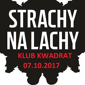 Koncerty: Strachy na Lachy - Kraków