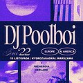Muzyka klubowa: DJ POOLBOI | Warszawa, Warszawa