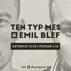 Hip Hop / Reggae: Ten Typ Mes & Emil Blef - Katowice