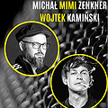 Stand-up: STAND-UP | Wojtek Kamiński, Michał "Mimi" Zenkner | LUBLIN, Lublin