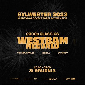 WESTBAM & NEEVALD: 2000's CLASSICS - SYLWESTER 2023
