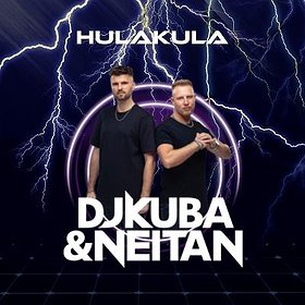 Imprezy: DJ KUBA & NEITAN | 25.06 | Hulakula Warszawa
