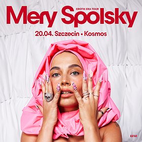 MERY SPOLSKY - EROTIK ERA TOUR | SZCZECIN