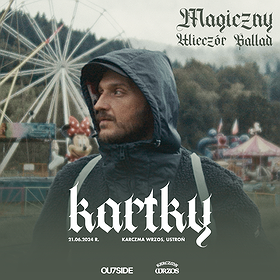 KARTKY | MAGICZNY WIECZÓR BALLAD | USTROŃ