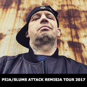 Koncerty: PEJA/SLUMS ATTACK REMISJA TOUR 2017