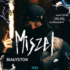 Hip Hop / Rap: Miszel | Białystok ODWOŁANE