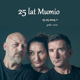 25 lat Mumio | Szczecin