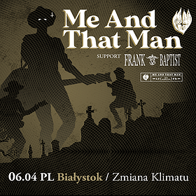 ME AND THAT MAN | Białystok