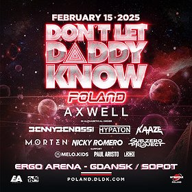 DON'T LET DADDY KNOW | POLAND 2025