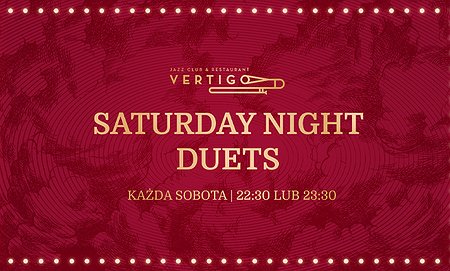 Saturday Night Duets - darmowy wstęp