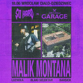 SO HARD x GARAGE feat. Malik Montana | Wrocław 18.06