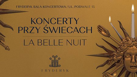 KONCERT PRZY ŚWIECACH - LA BELLE NUIT