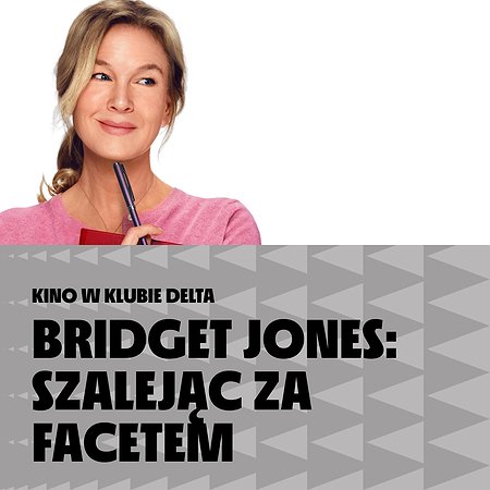 Bridget Jones: Szalejąc za facetem | Najlepsze filmy sezonu | Kino w Klubie Delta