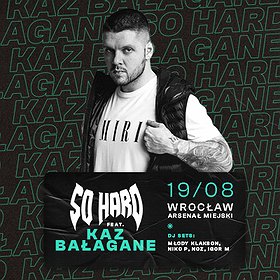 Hip Hop / Reggae: SO HARD feat. Kaz Bałagane | Wrocław